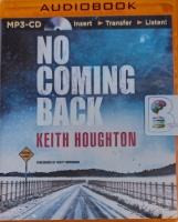 No Coming Back written by Keith Houghton performed by Scott Merriman on MP3 CD (Unabridged)